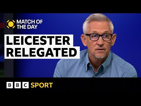 Where did it go wrong? - Lineker on Leicester relegation | BBC Sport