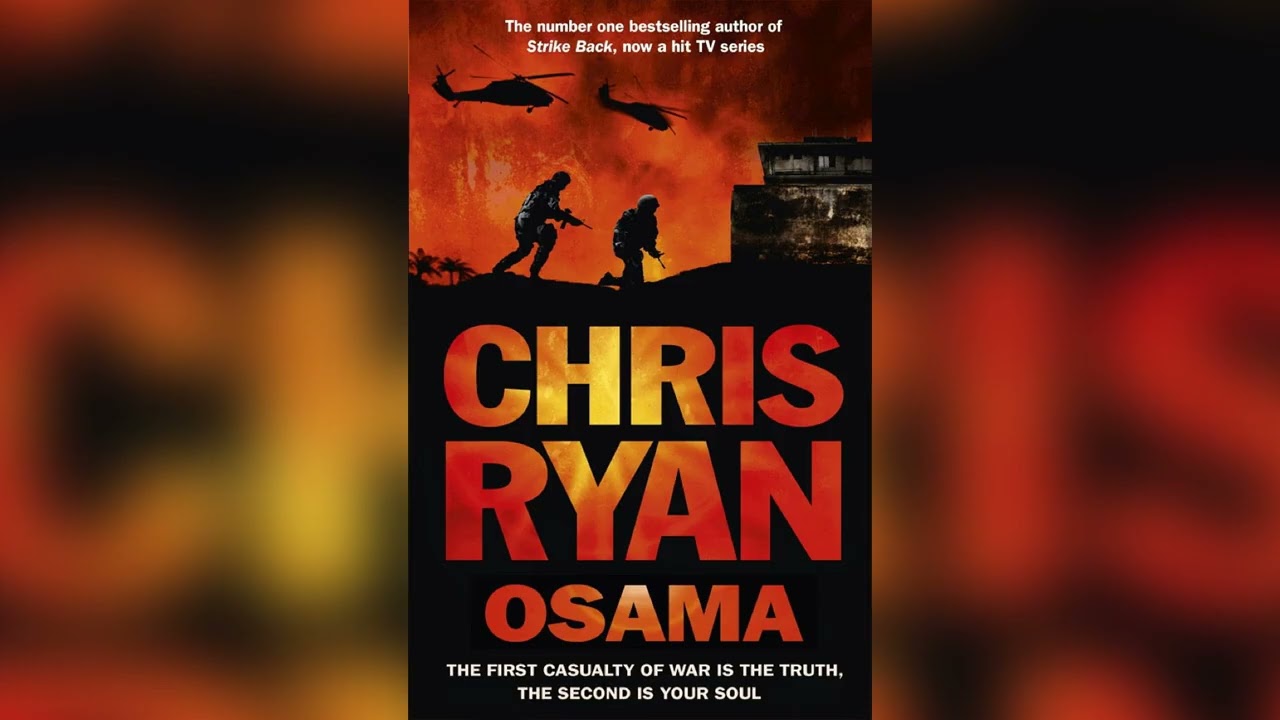 Osama by Chris Ryan [Part 2]🎧 Mystery, Thriller & Suspense AudioBook