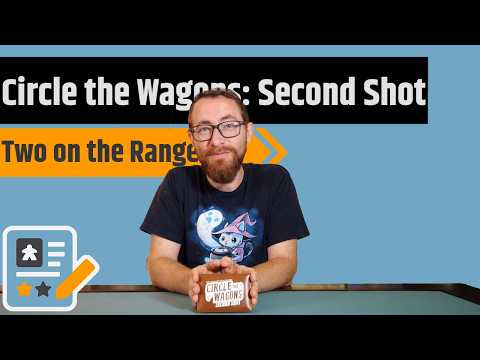 Circle the Wagons 2nd Shot Review - More of the Same, In A Good Way!