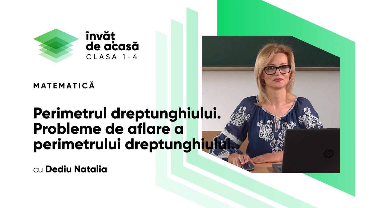 Matematic?;cl.IV-a, Perimetrul dreptunghiului. Probleme de aflare a perimetrului dreptunghiului