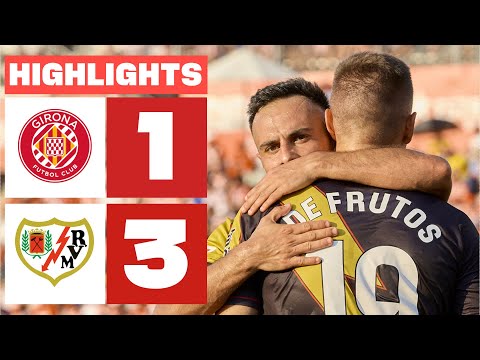 GIRONA FC 1 - 3 RAYO VALLECANO | HIGHLIGHTS LALIGA EA SPORTS