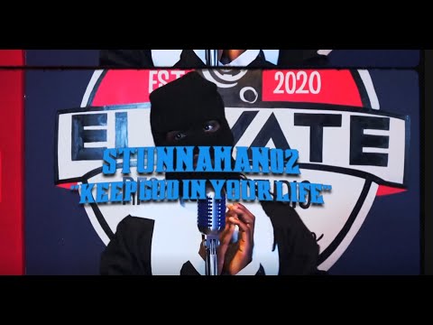 Keep God In Your Life - Stunnaman02 x Mysterious Gaines