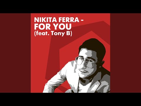 For You (feat. Tony B)