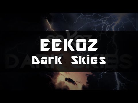 Eekoz - Dark Skies