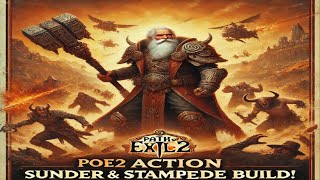 POE2 Gameplay Action: Sunder & Stampede Build | Gaming Grandpa Gets Personal