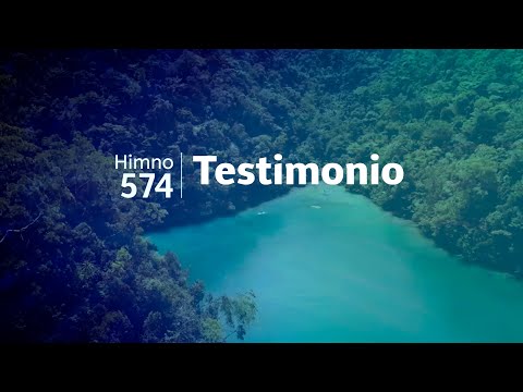 Himno Adventista 574 - Testimonio