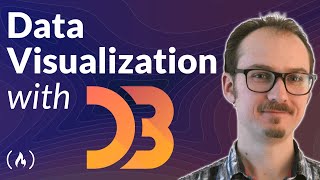  - Data Visualization with D3 – Full Course for Beginners [2022]