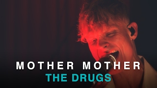 Mother Mother | The Drugs | Live In Studio