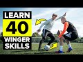 Learn 40 Winger Skills To Beat Defenders