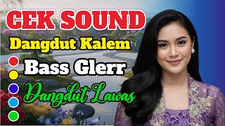 Download lagu Dangdut Lawas Cek Sound Bass Glerr | Super Clarity mp3