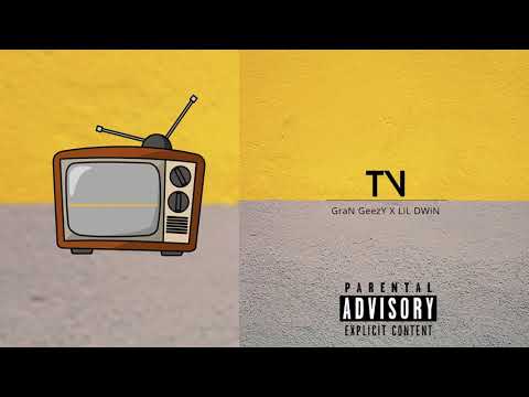 Gran Geezy Ft. Lil Dwin - TV (Official Audio)
