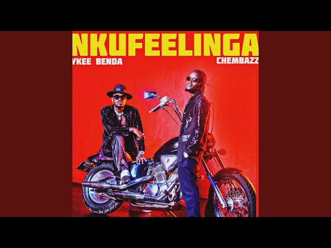 Nkufeelinga (feat. Chembazz)