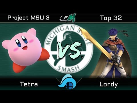 Project MSU 3 Top 32 - Tetraflora (Kirby/Ness) vs. Lordy (Ike)
