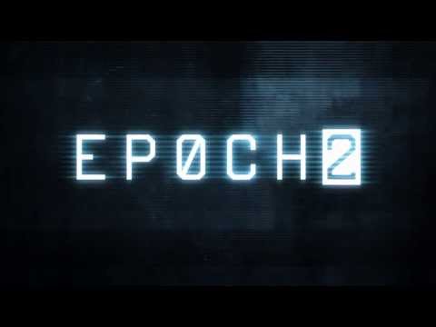 Видео Epoch 2 #1