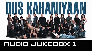 Dus Kahaniyaan - Jukebox 1 Full Songs - YouTube