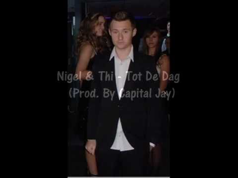 Nigel & SjefCock - Tot De Dag (Produced By Capital Jay)