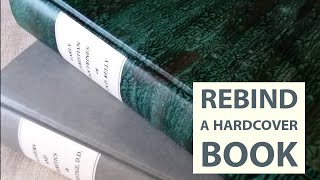 How to Rebind a Hardcover Book