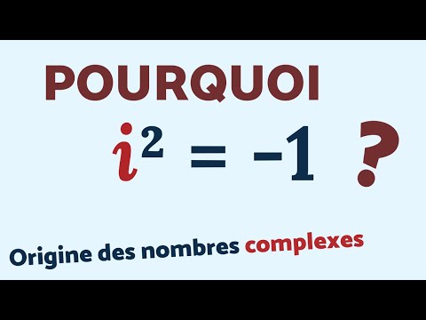 NOMBRES COMPLEXES - Pourquoi i² = -1 ?