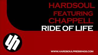 Hardsoul feat. Chappell - Ride of Life (Hardsoul Main Mix)