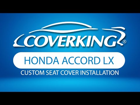 How to Install 2018-2022 Honda Accord LX Custom Seat Covers | COVERKING®