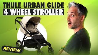 Thule Urban Glide 4 Wheel Stroller - Full Review 2024