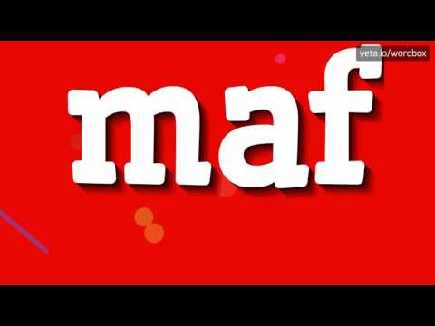 MAF - HOW TO PRONOUNCE IT!?