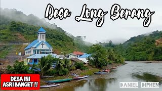 Download lagu Desa Long Berang Pedalaman Kalimantan Utara, lewati giram menegangkan mp3