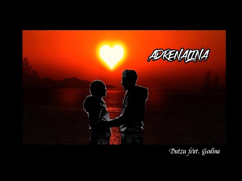 DUTZU feat. Godina - ADRENALINA (Official Music Video)