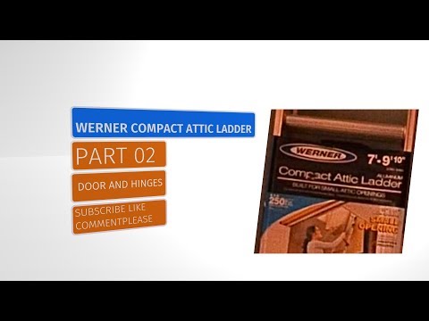 HOW TO INSTALL WERNER COMPACT ATTIC LADDER  PT 02