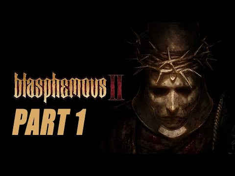 Blasphemous 2 - Gameplay Walkthrough - Part 1 | FACELESS ONE