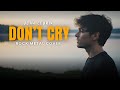 Don T Cry Ulah Ceurik English Version 3RixZ Waves