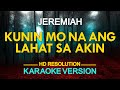 KUNIN MO NA ANG LAHAT SA AKIN - Jeremiah (KARAOKE Version)