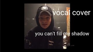 All That Remains: You Can&#39;t Fill My Shadow - (vocal cover)