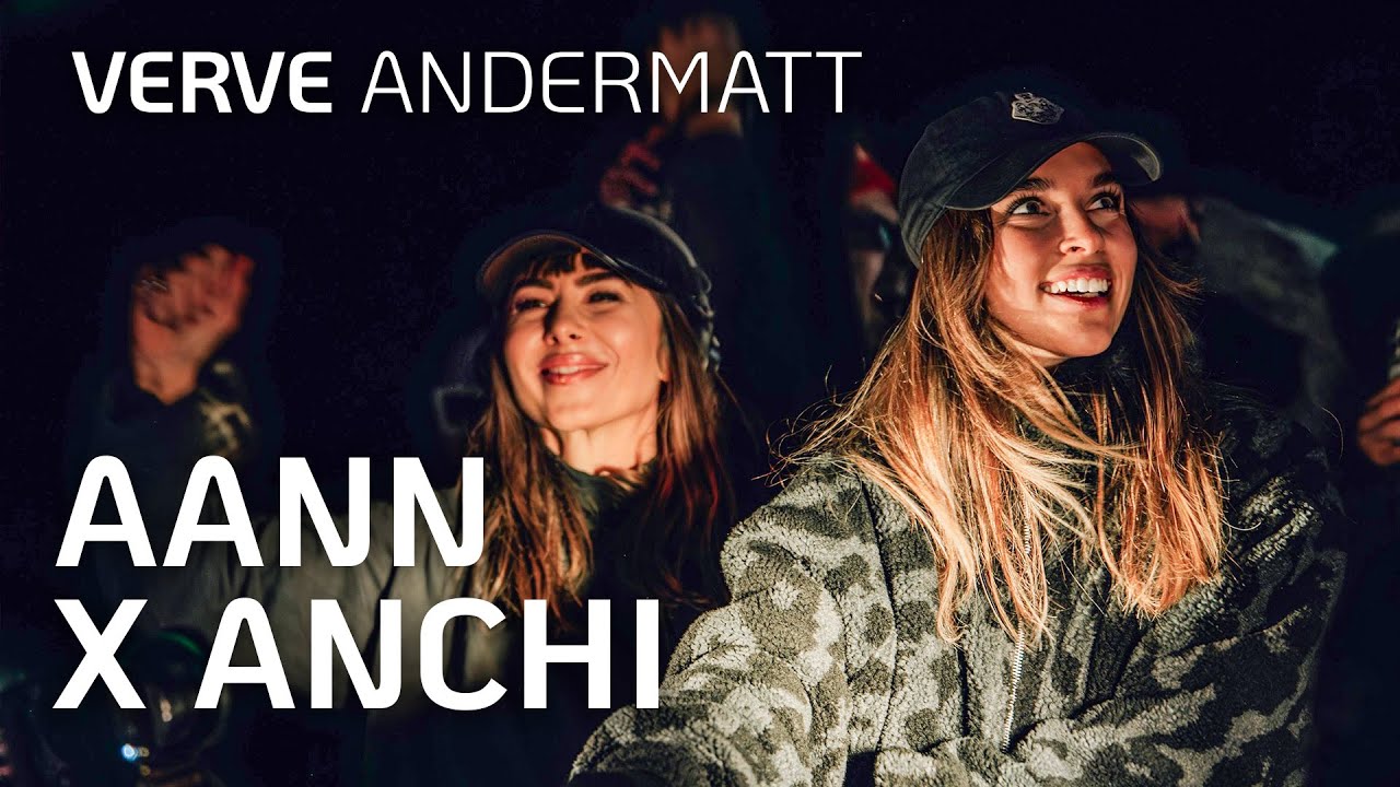 AANN x ANCHI @ Verve Festival 2025 (Andermatt, Switzerland)