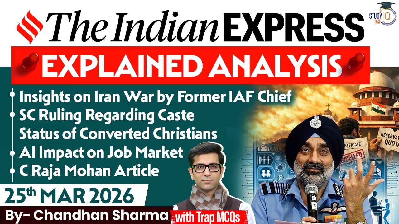 Indian Express Analysis | 25th March 2026 | Government Schemes & Initiatives for UPSC | StudyIQ IAS