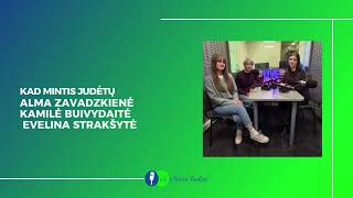 Kad mintis judėtų: Alma Zavadzkienė I Kamilė Buivydaitė I Evelina Strakšytė II Utenos Radijas