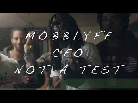 MOBBLYFE CEO - NOT A TEST | SHOT BY. JBFILMZ