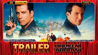 Broken Arrow (1996) Official Trailer [4K-UHD]