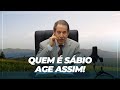 Duas Coisas Importantes Que Uma Pessoa Sábia Faz
