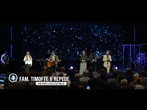 Tu ești credincios - Fam. Timofte & Repede // LIVE // Conferința Vocea Creștinilor