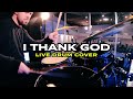 I Thank God // Maverick City Music x UPPERROOM // LIVE Drum Cover