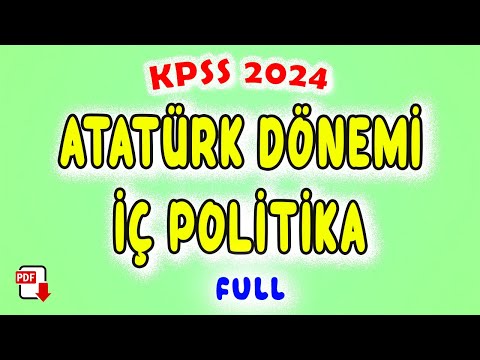 21) Atatürk Dönemi İç Politika - KPSS İnkılap Tarihi Genel Tekrar 2024