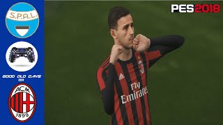 PES 2018 | Master League | #28 | SPAL VS AC Milan | Super Star | PS4 (No Commentary) 1080p
