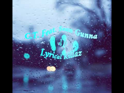 C.T. Feat. Sean Gunna - Lyrical Killaz