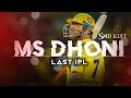 Ms Dhoni Last Ipl Sad Edit Dhoni Transition Edit Shubh Dhawan