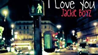 I Love You Jackie Boyz.wmv