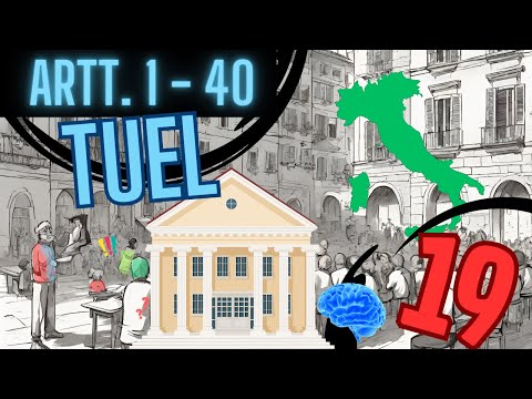 TI PREPARO AL CONCORSO PUBBLICO: Testo Unico Enti Locali - TUEL - ARTT. 1 - 40 | Lezione 19
