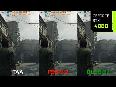 The Last of Us Part 1 PC | 4K Native vs FSR 2.2 vs DLSS 3.1 Comparison | RTX 4080 | i7 10700F