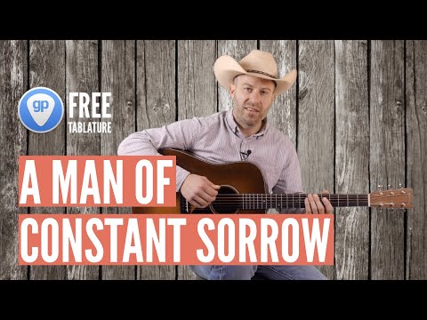 How to play "A Man of Constant Sorrow"