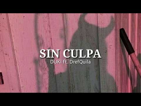 Sin Culpa - DUKI ft. DrefQuila (letra)